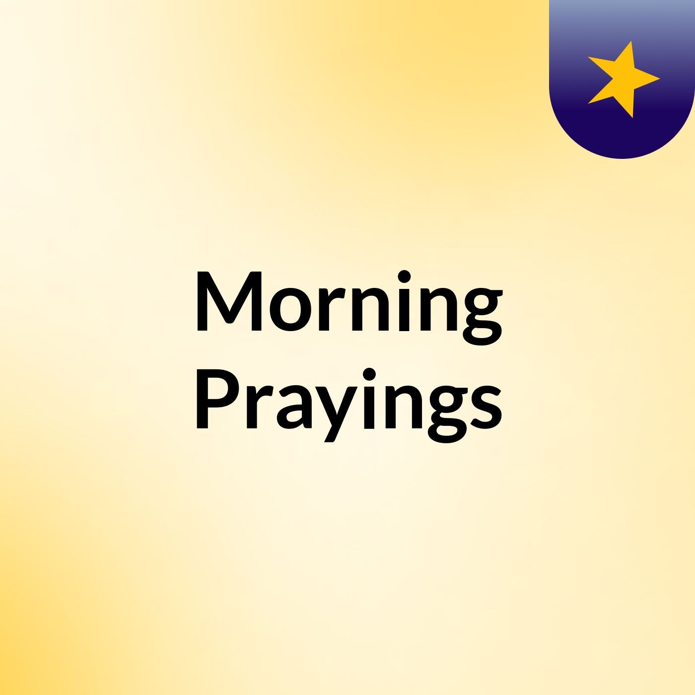 Morning Prayings