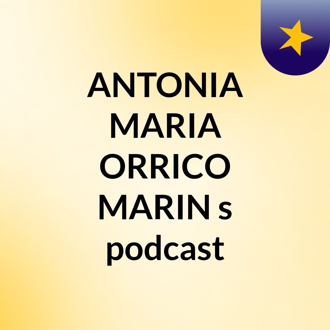 ANTONIA MARIA ORRICO MARIN's podcast