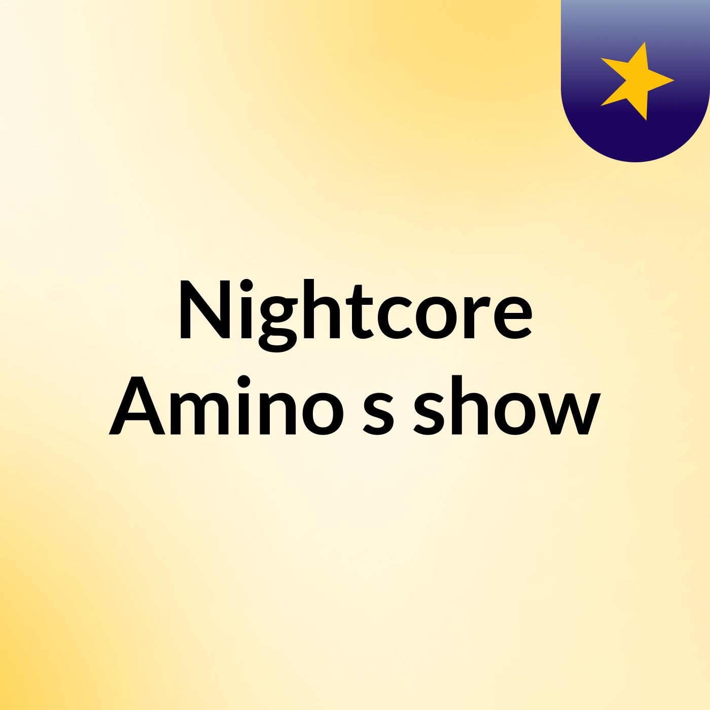 Nightcore Amino's show podcast artwork