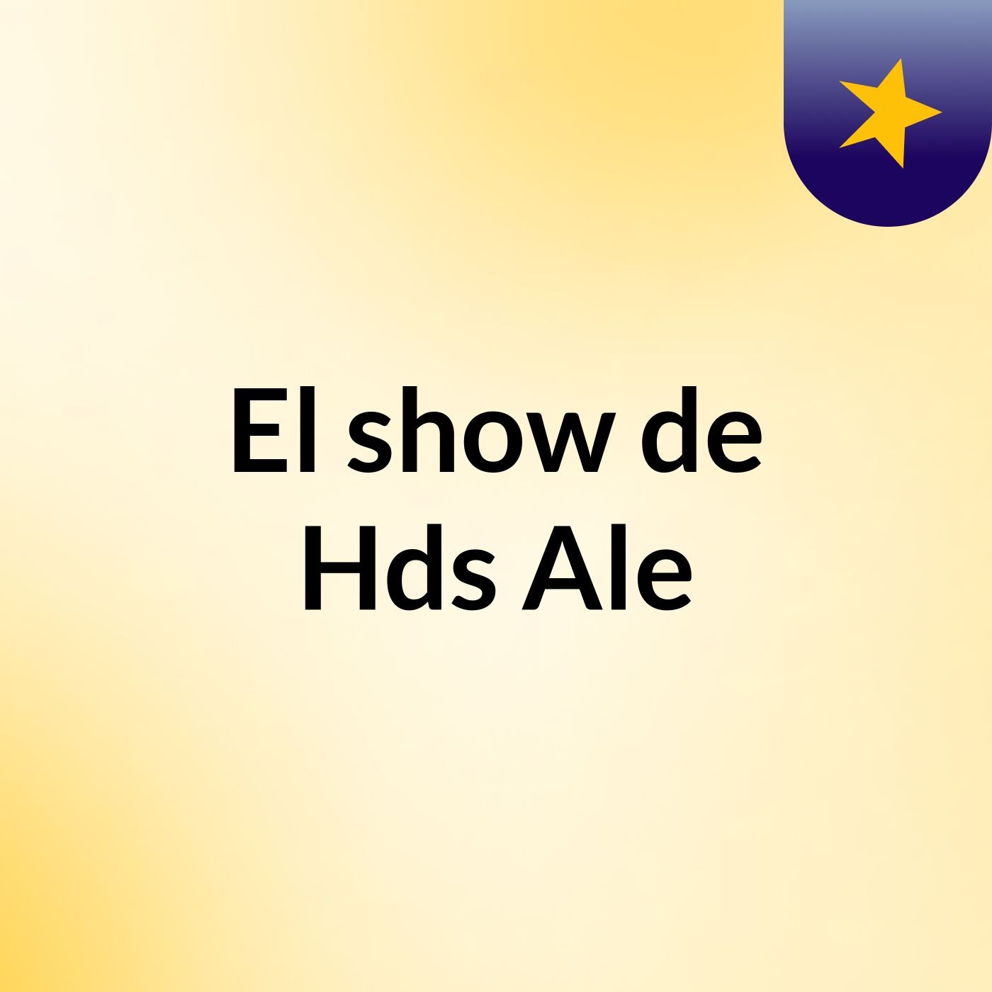 El show de Hds Ale