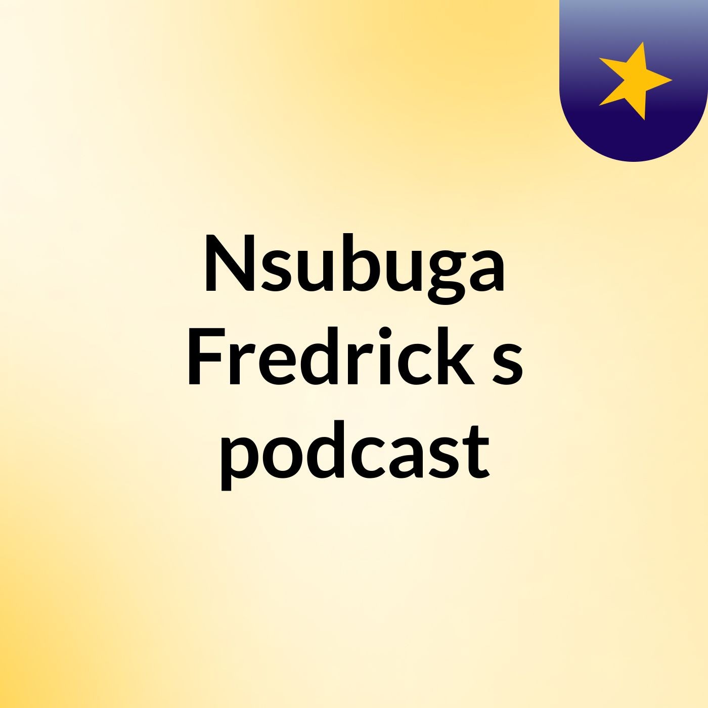 Nsubuga Fredrick's podcast