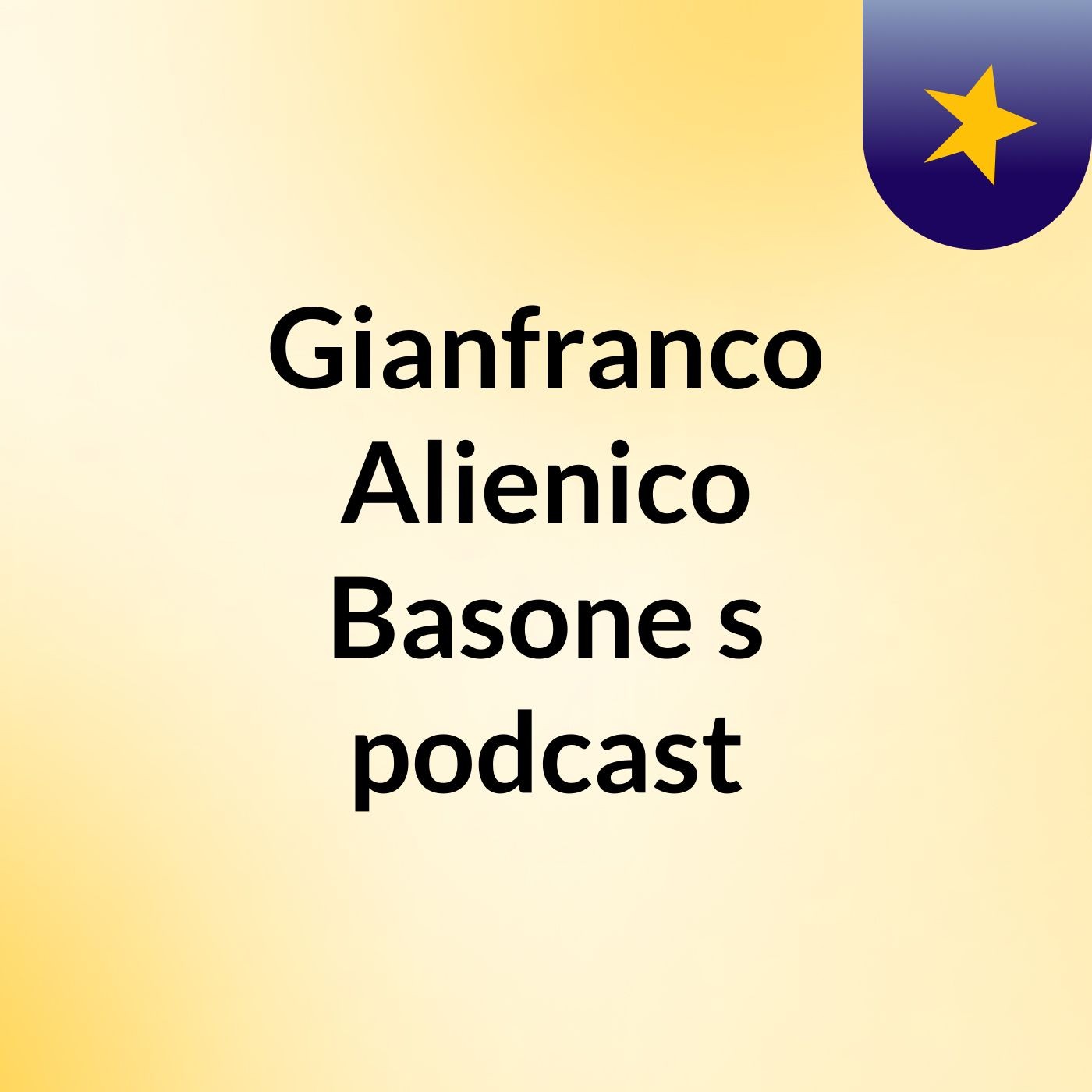 Gianfranco Alienico Basone's podcast