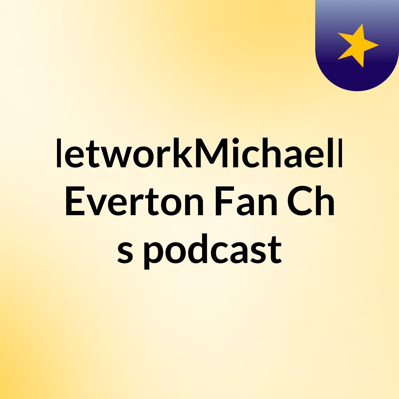 NetworkMichaelD Everton Fan Ch's podcast