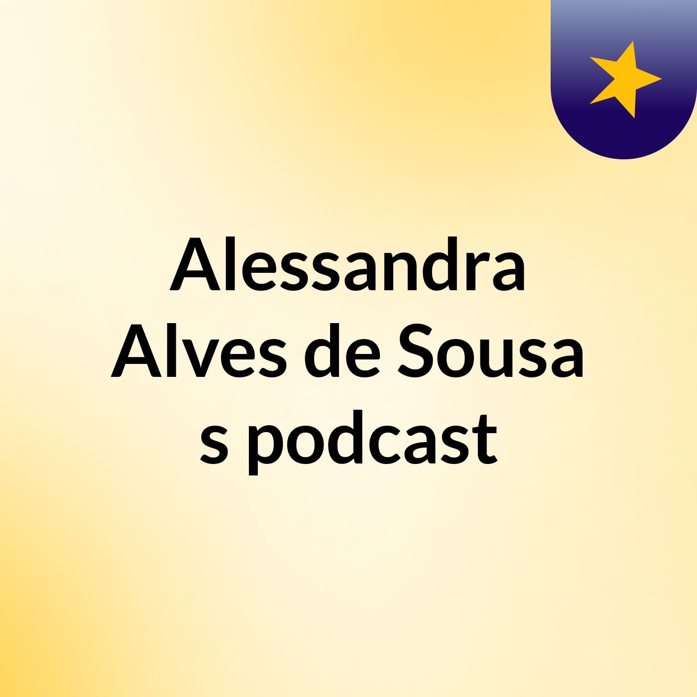 Alessandra Alves de Sousa's podcast podcast artwork