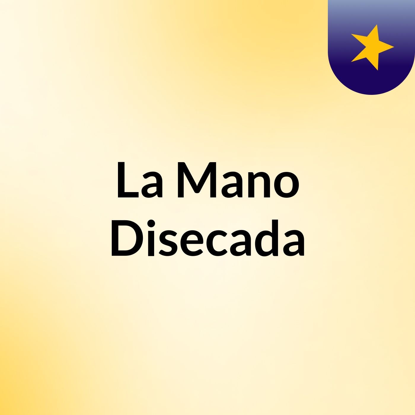 La Mano Disecada