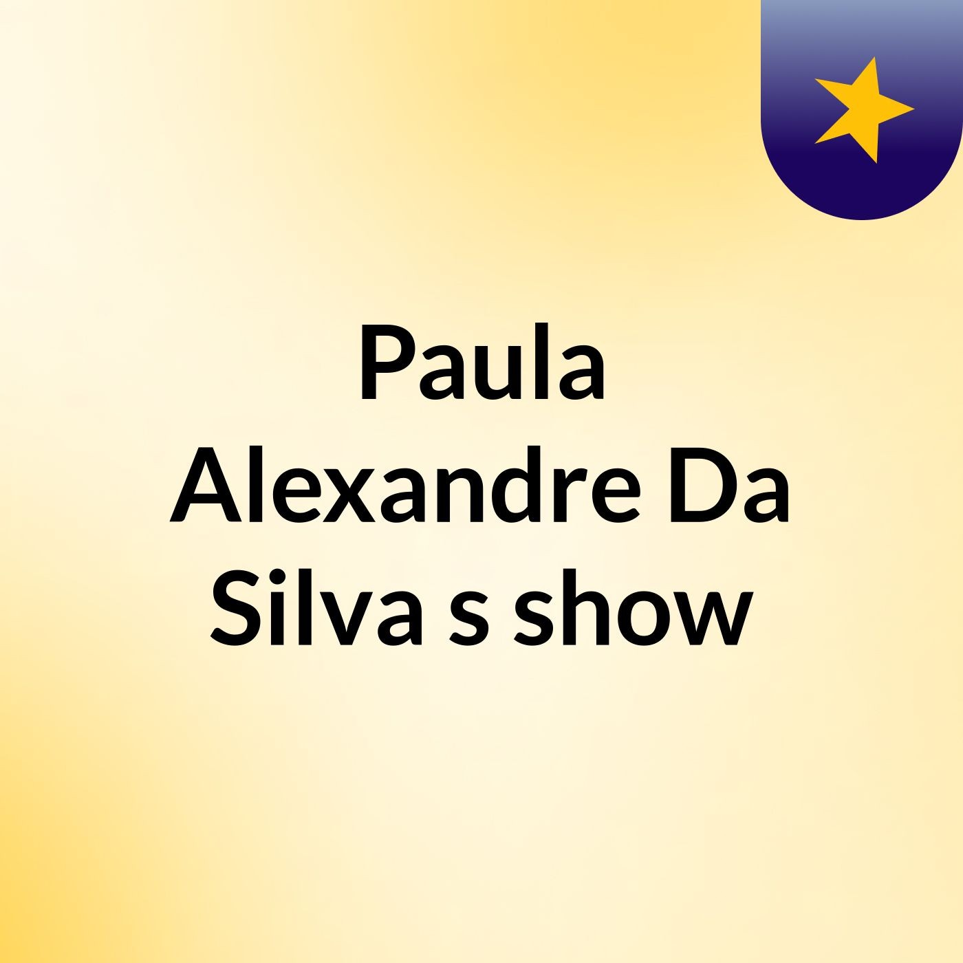 Paula Alexandre Da Silva's show
