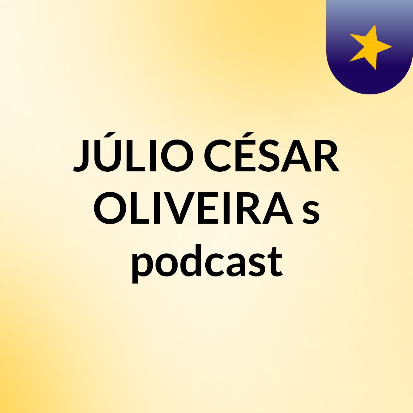 JÚLIO CÉSAR OLIVEIRA's podcast