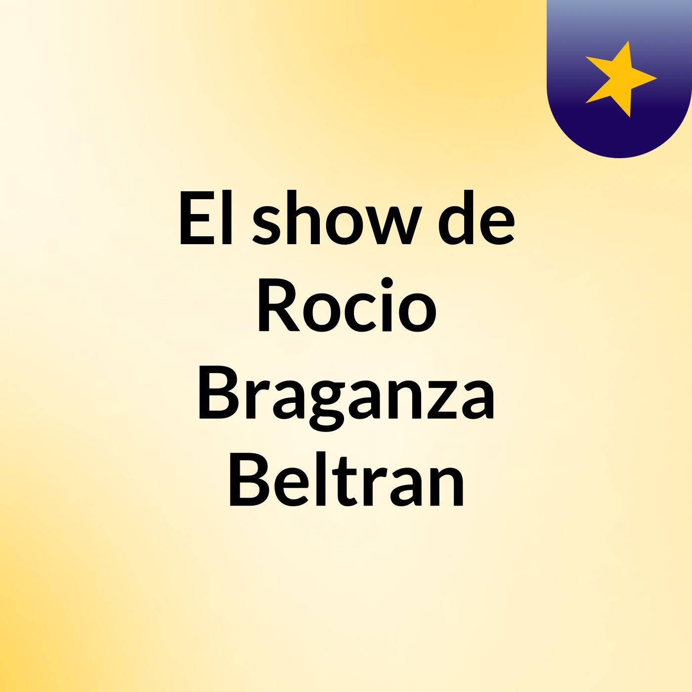 El show de Rocio Braganza Beltran
