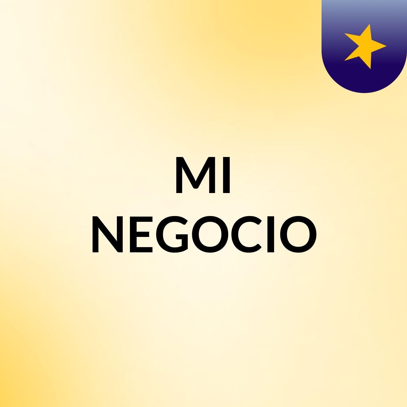 MI NEGOCIO podcast artwork