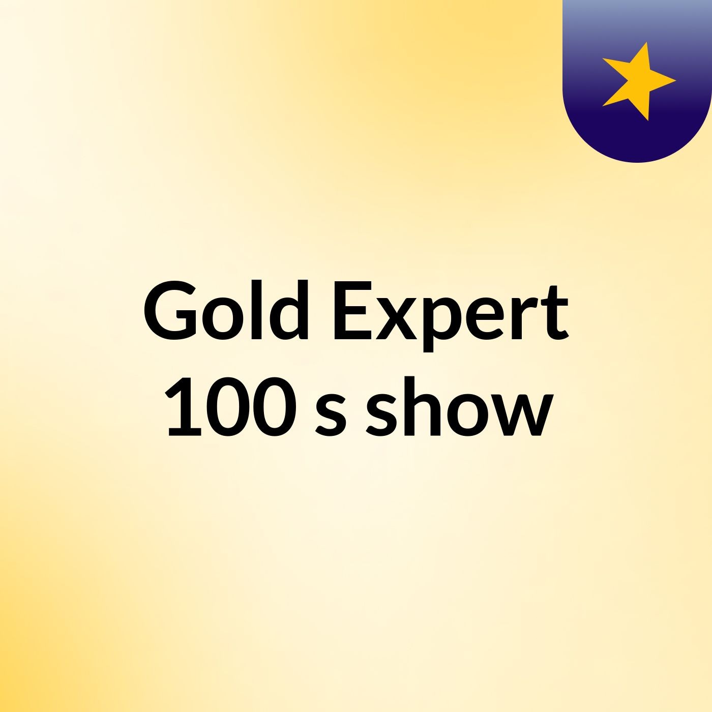 Gold Expert 100's show