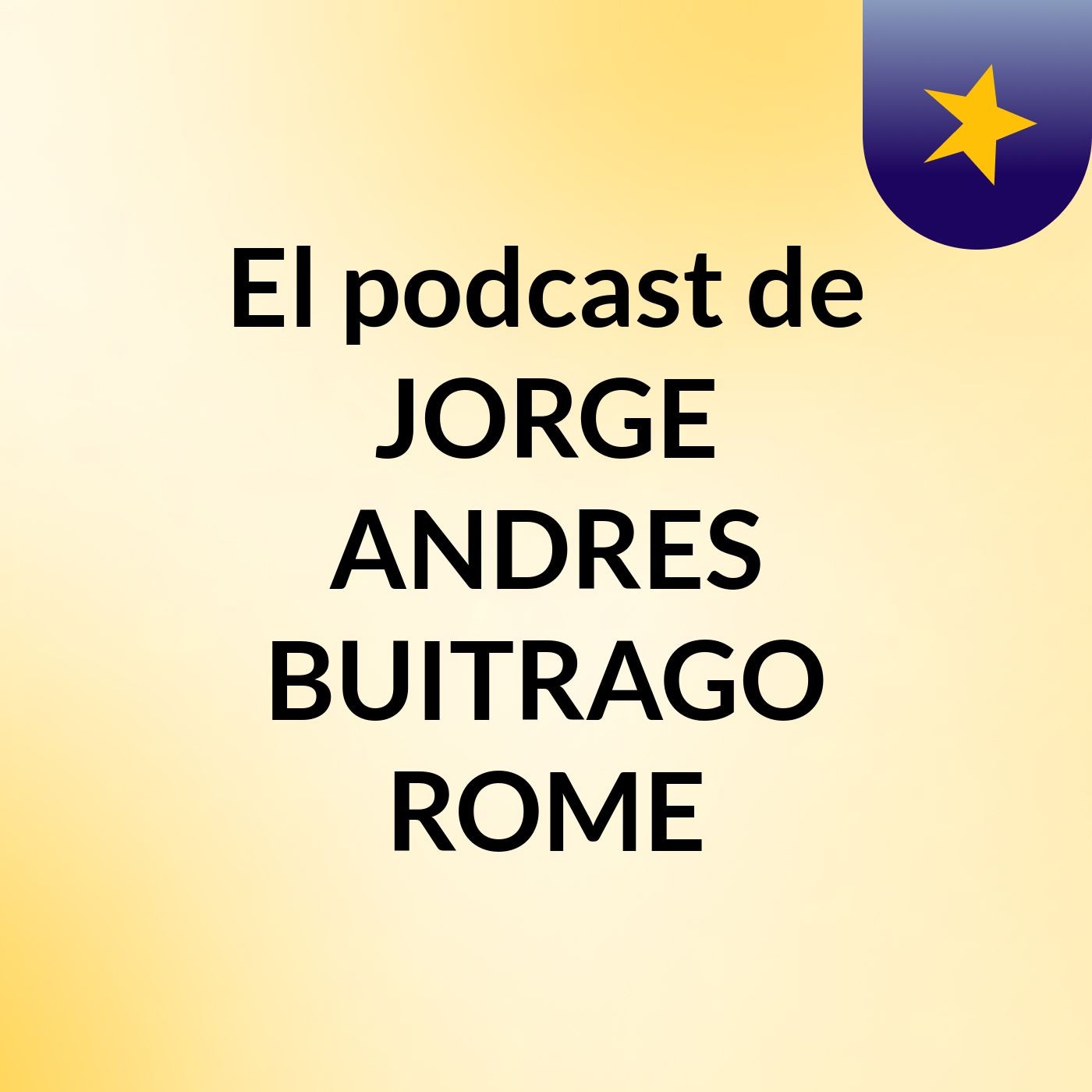 El podcast de JORGE ANDRES BUITRAGO ROME