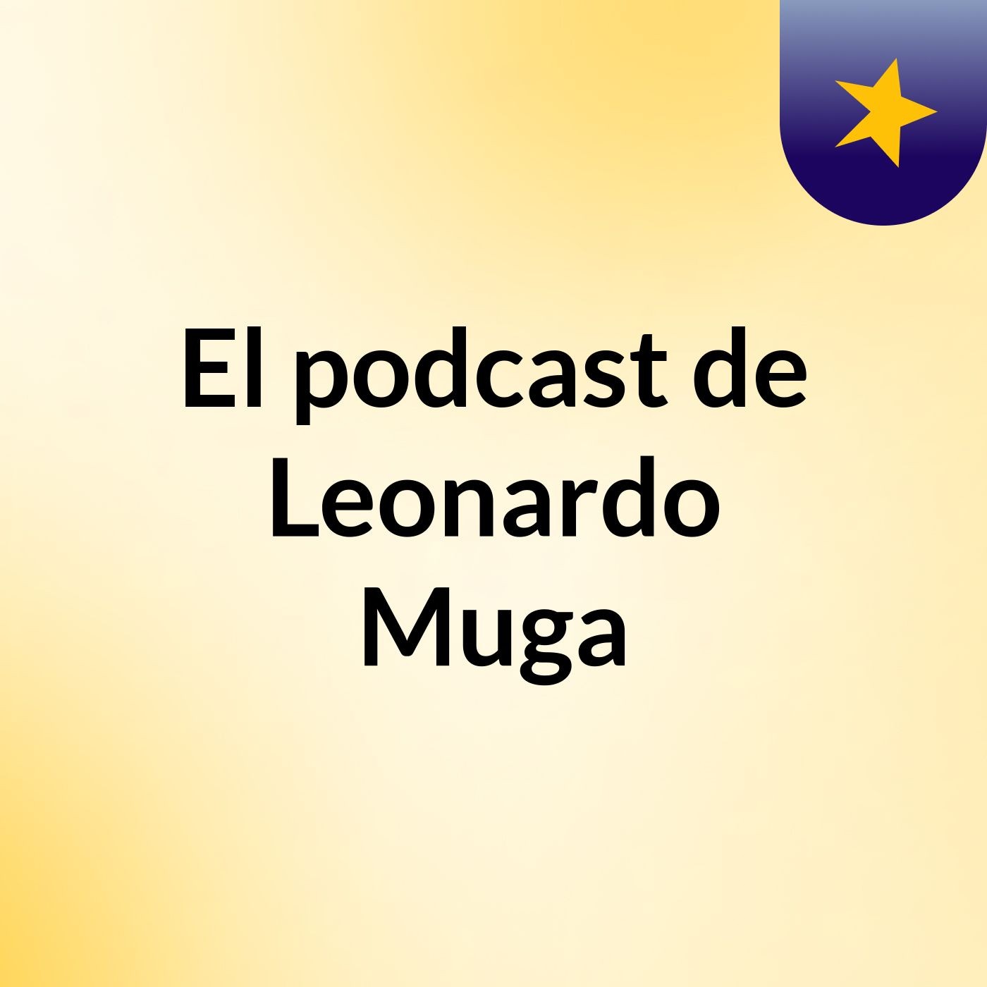 El podcast de Leonardo Muga