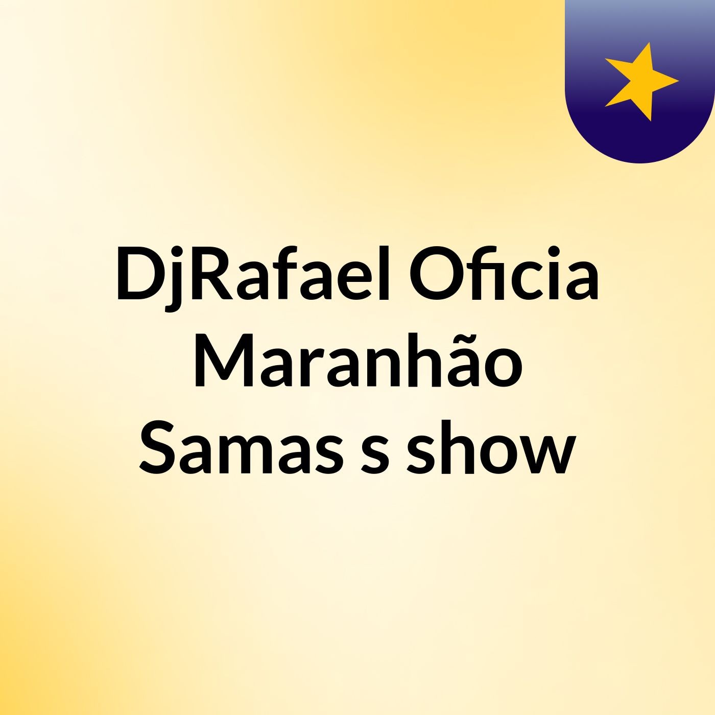 DjRafael Oficia Maranhão Samas's show