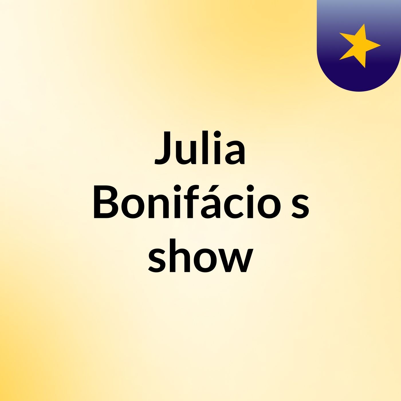 Julia Bonifácio's show