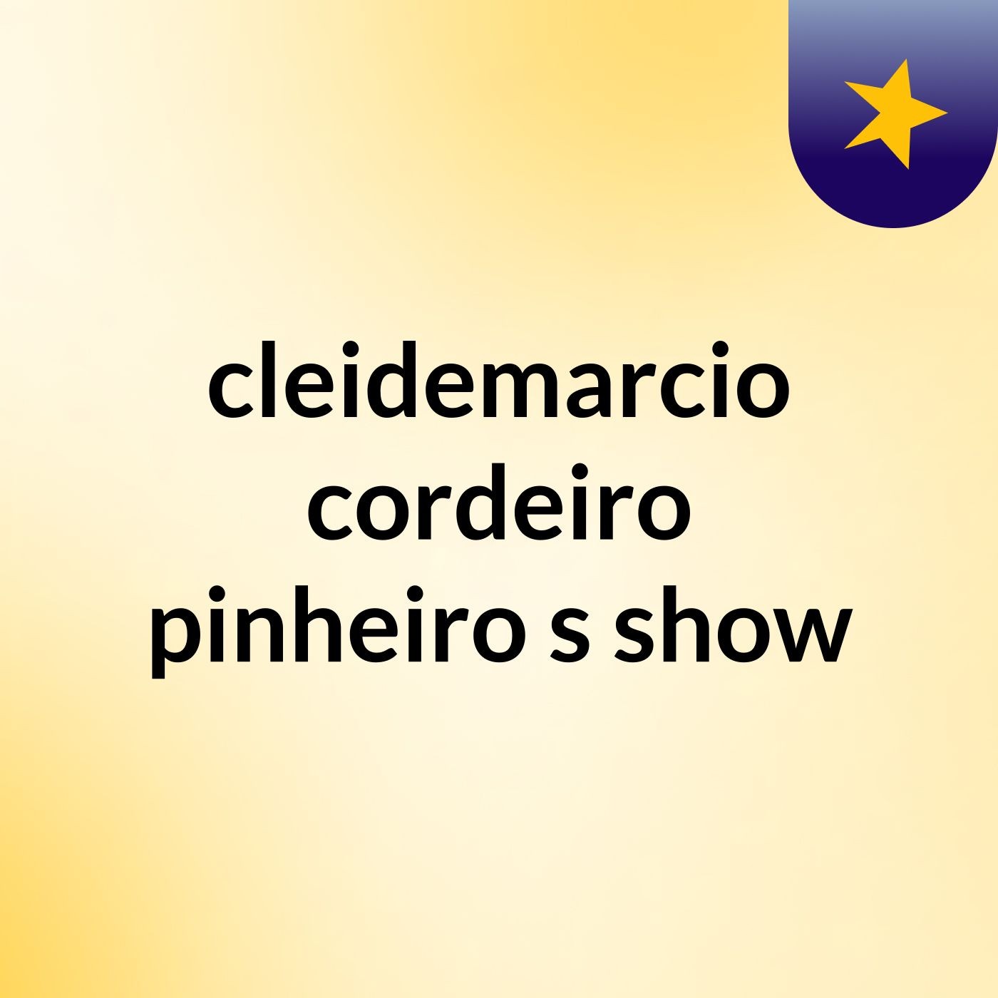 cleidemarcio cordeiro pinheiro's show