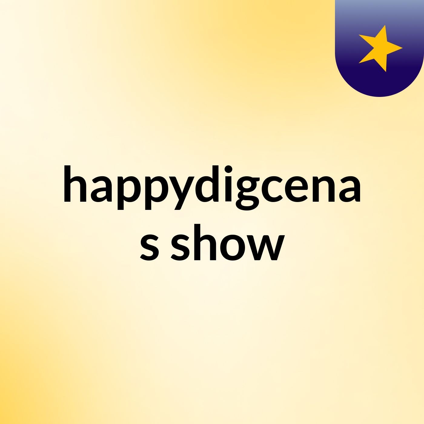happydigcena's show