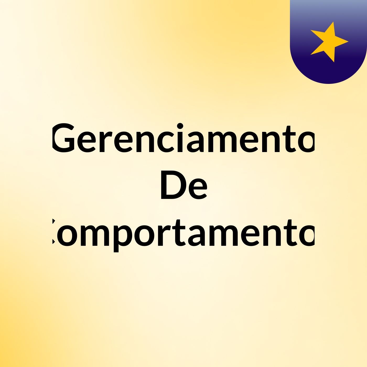 Gerenciamento De Comportamentos