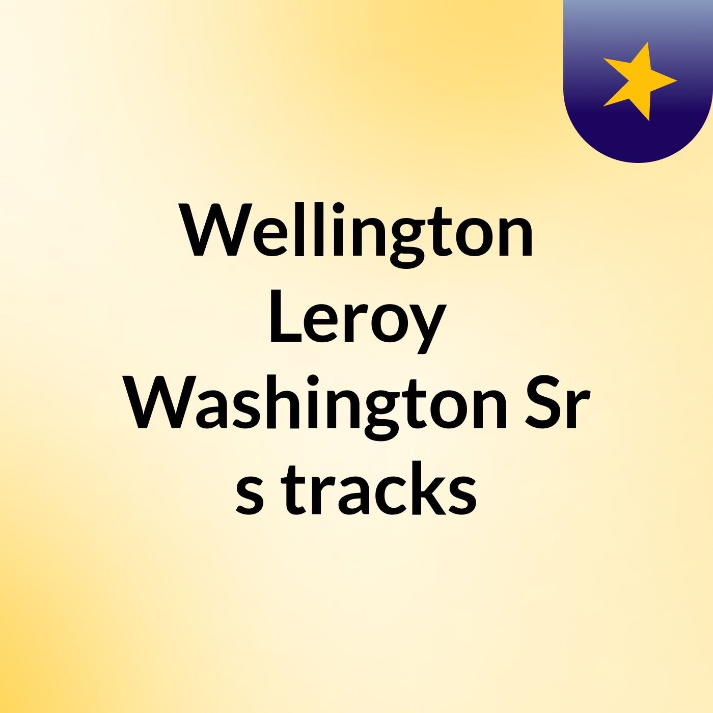 Wellington Leroy Washington Sr's tracks