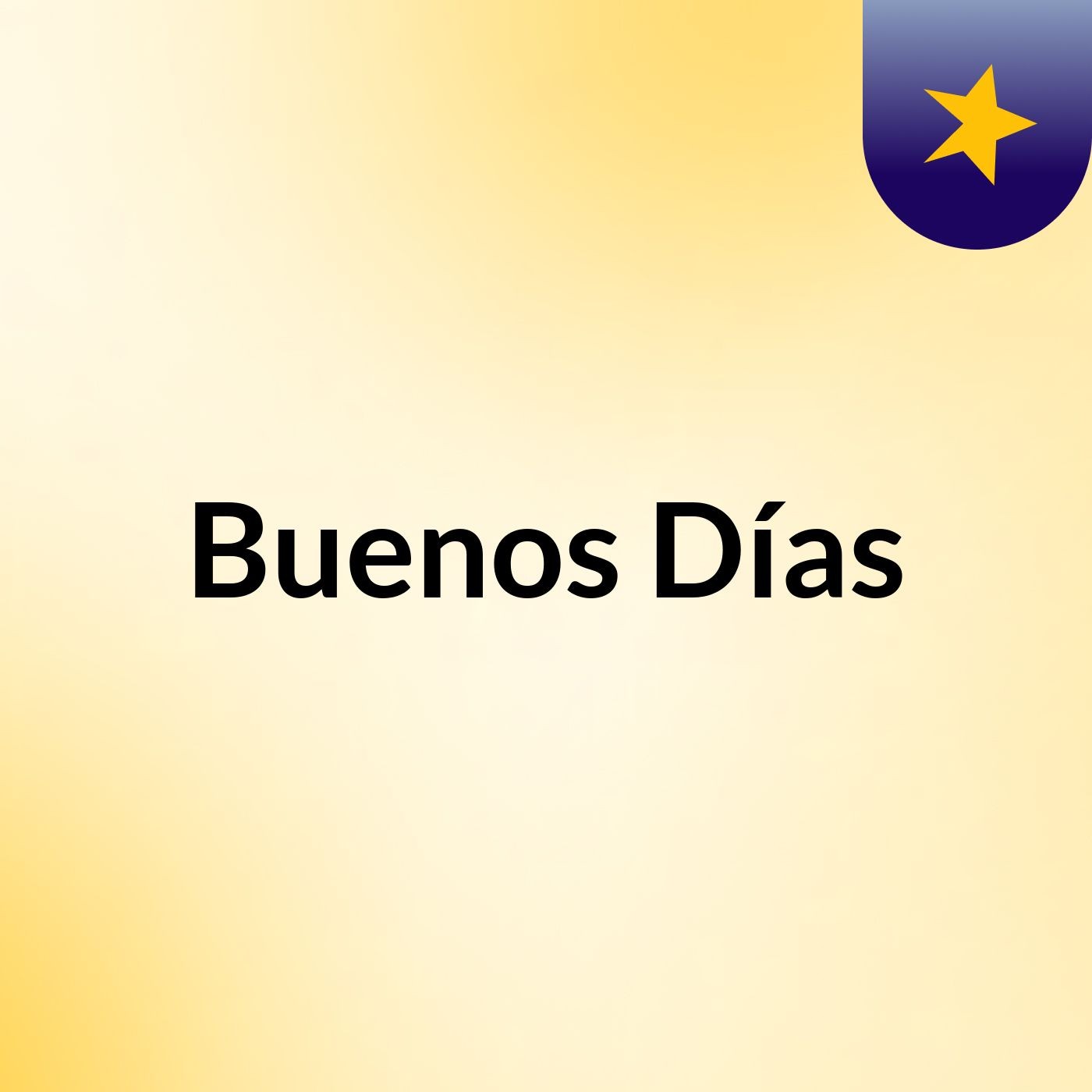 Buenos Días