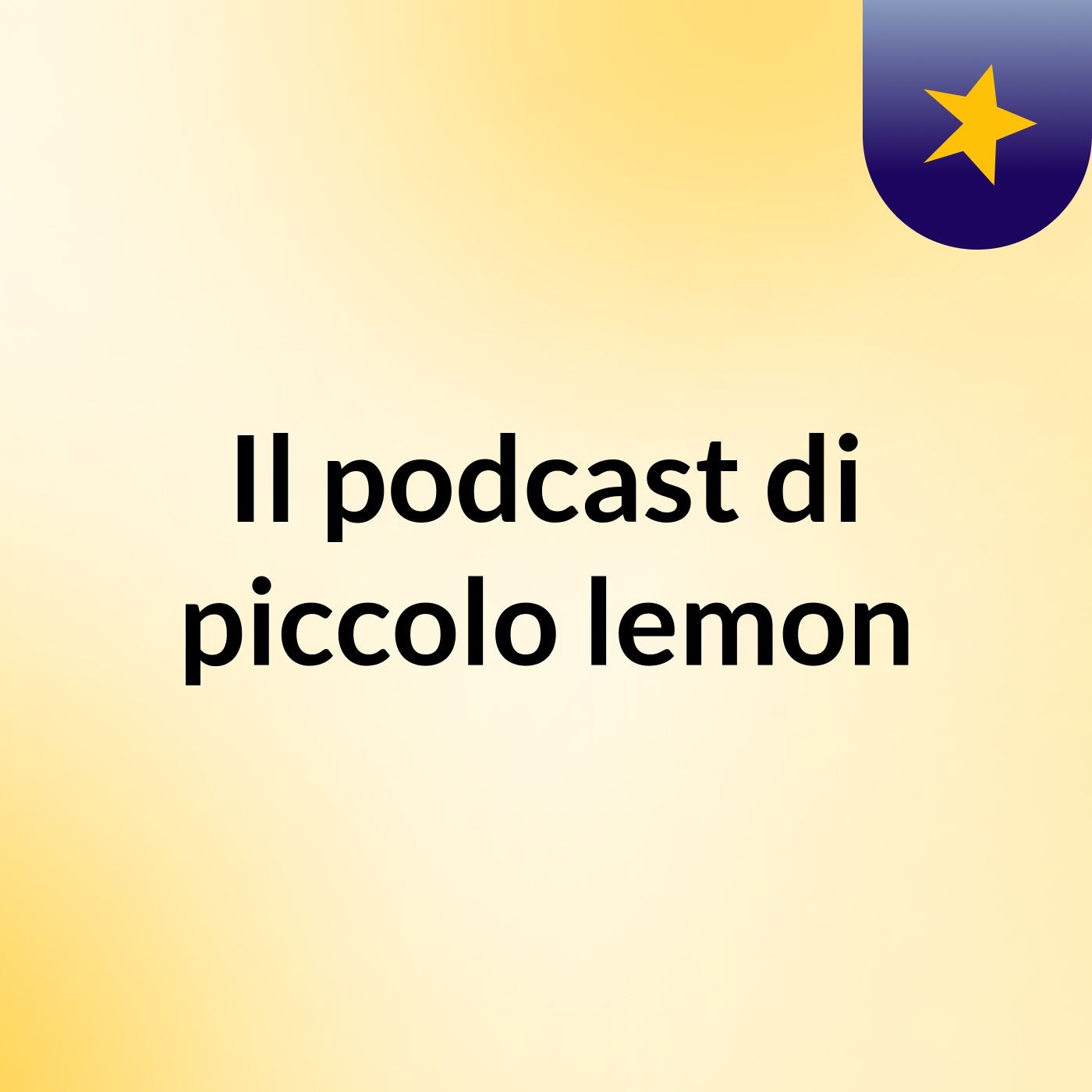 Il podcast di piccolo lemon