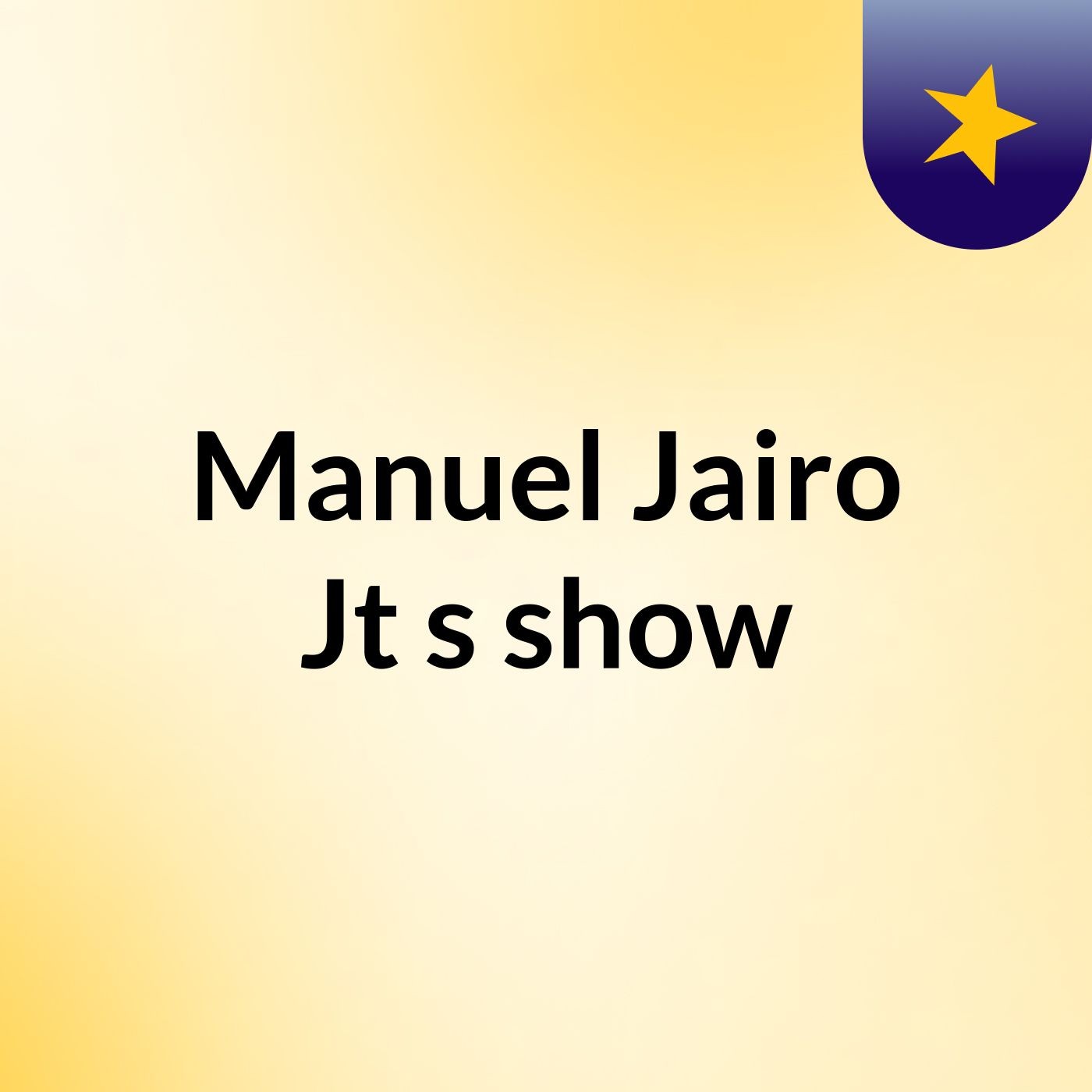 Manuel Jairo Jt's show
