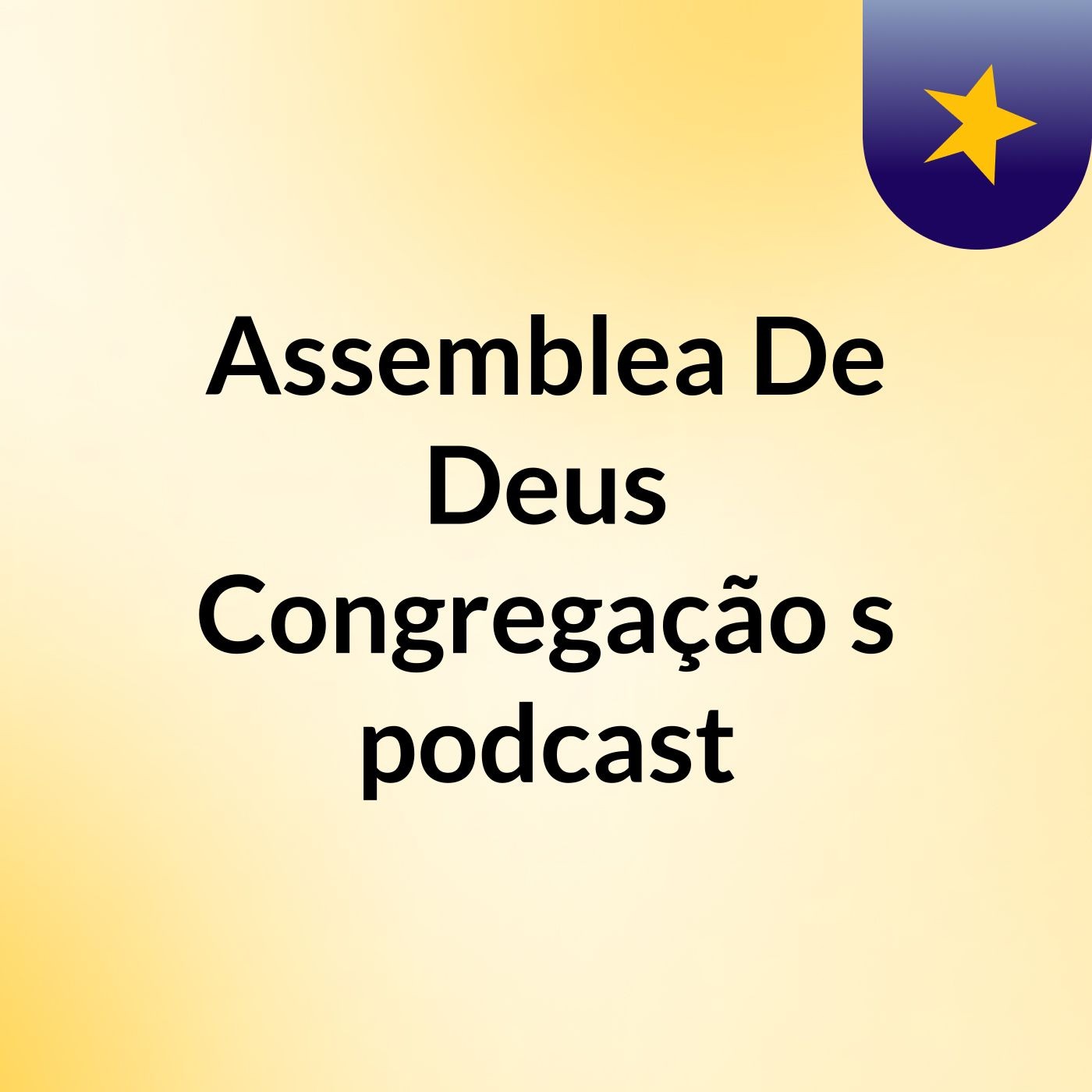 Assemblea De Deus Congregação 's podcast