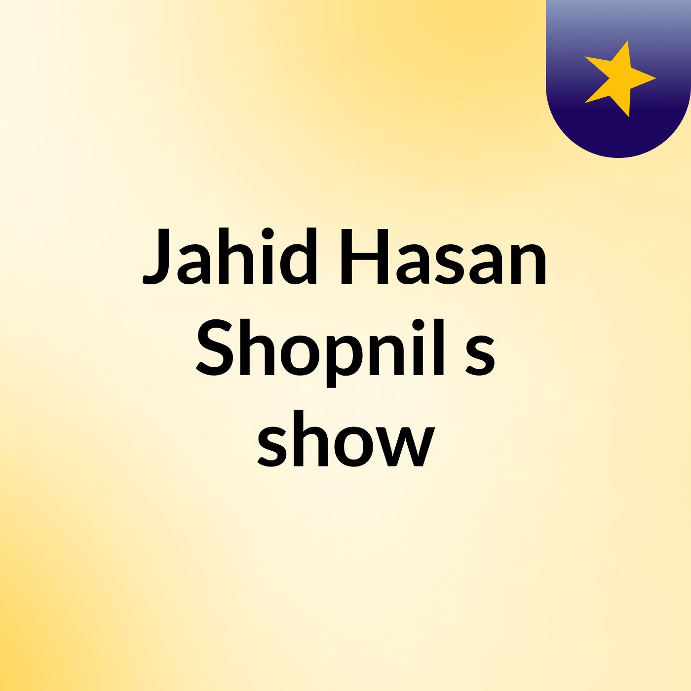 Jahid Hasan Shopnil's show