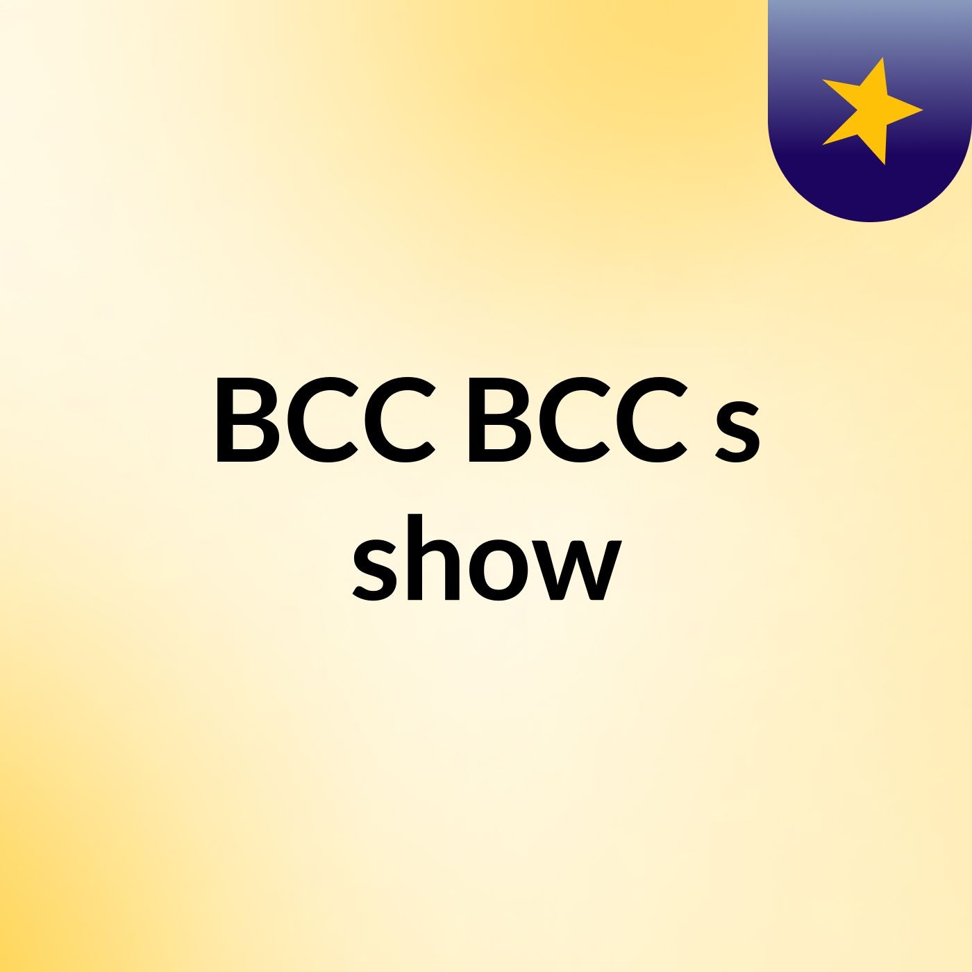 BCC BCC's show