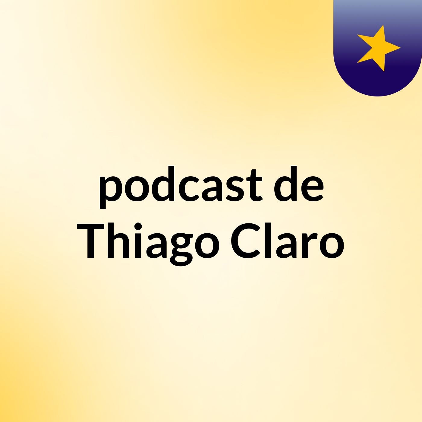 podcast de Thiago Claro