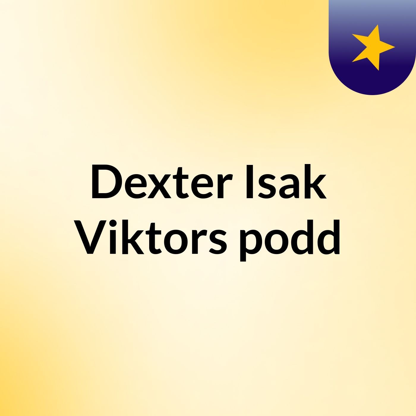 Dexter Isak Viktors podd podcast artwork
