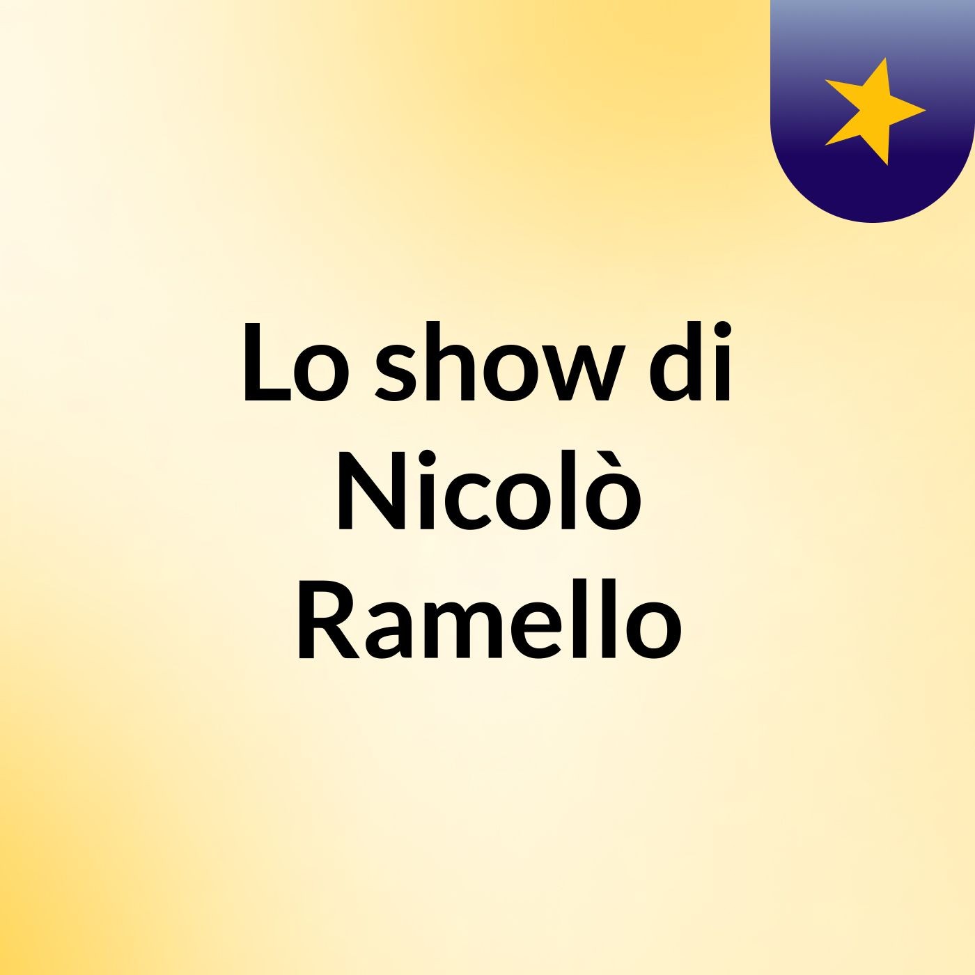 Lo show di Nicolò Ramello