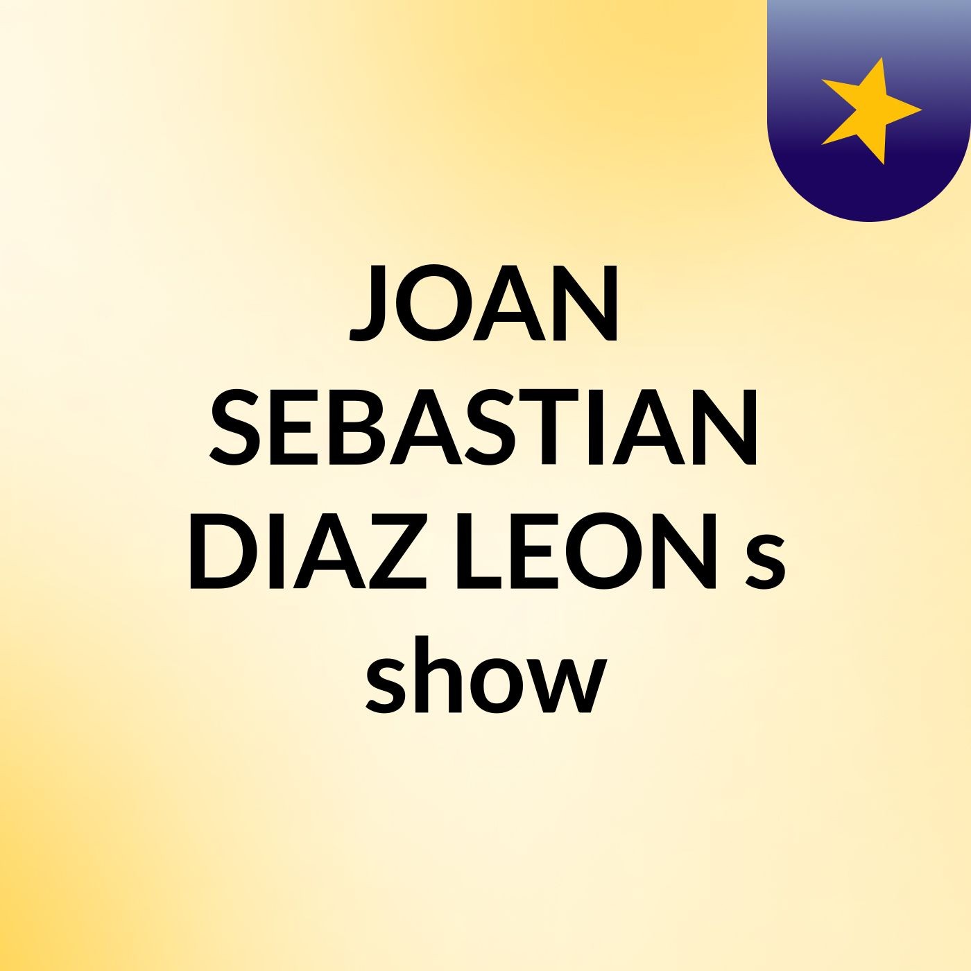 JOAN SEBASTIAN DIAZ LEON\'s show