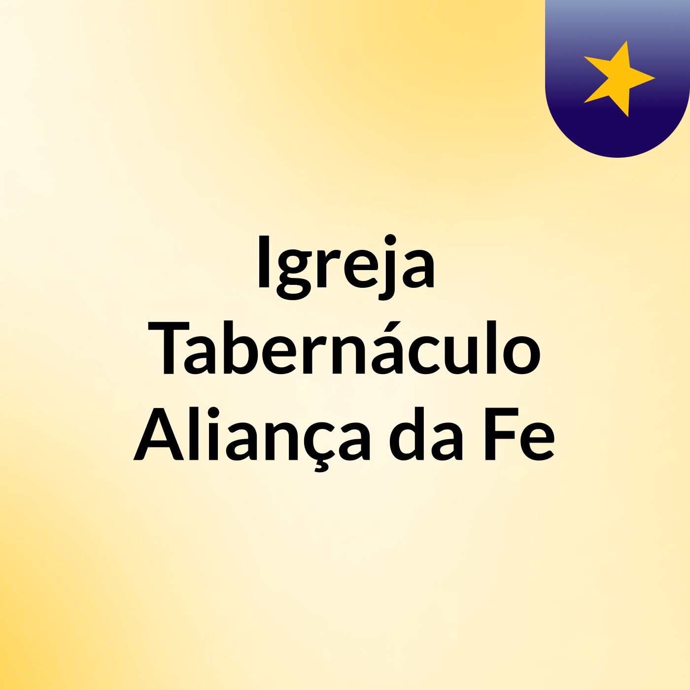 Igreja Tabernáculo Aliança da Fe