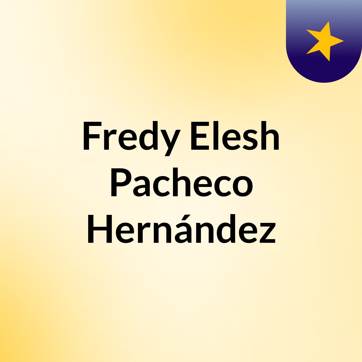 Fredy Elesh Pacheco Hernández