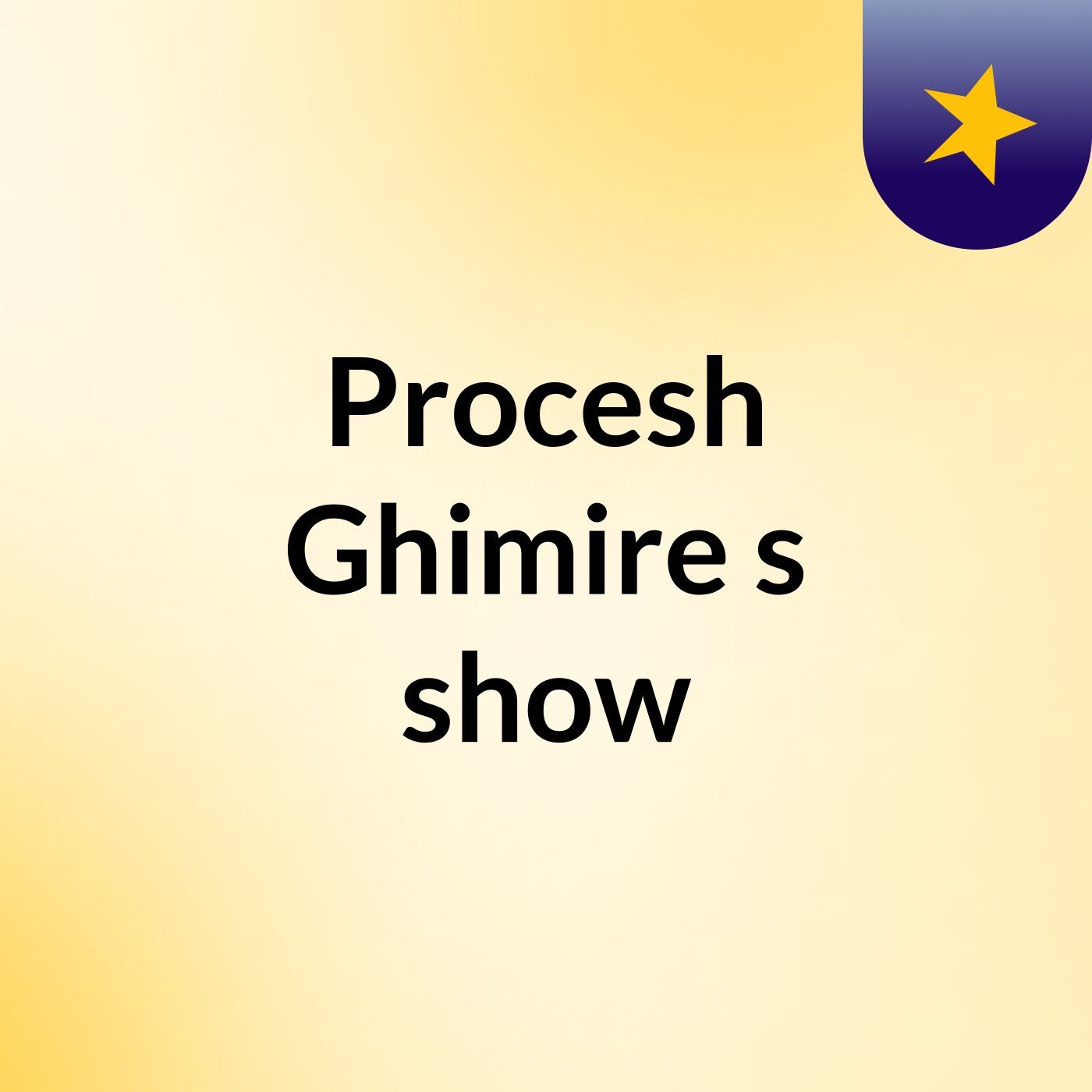 Procesh Ghimire's show