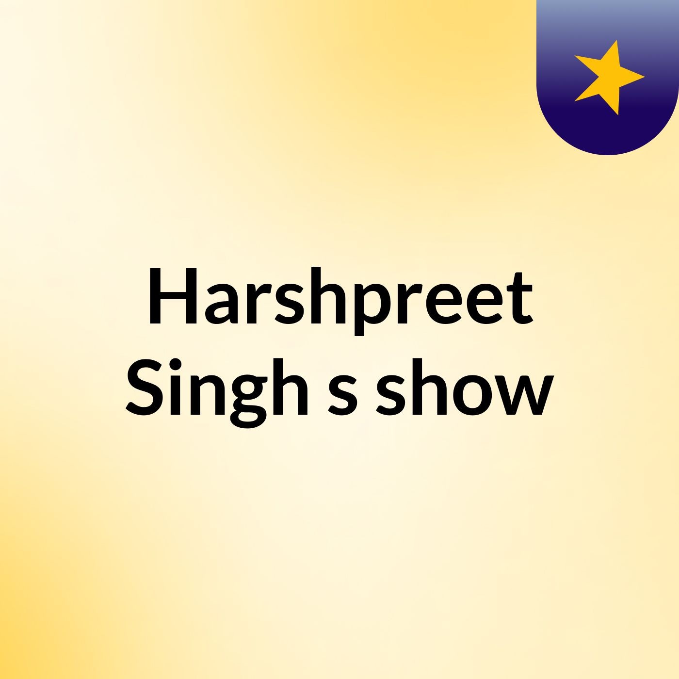 Harshpreet Singh's show
