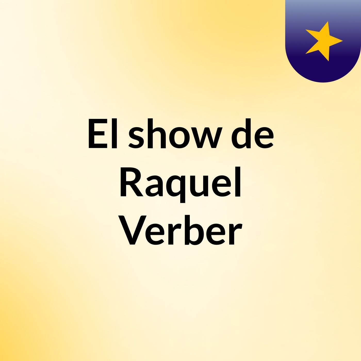 El show de Raquel Verber