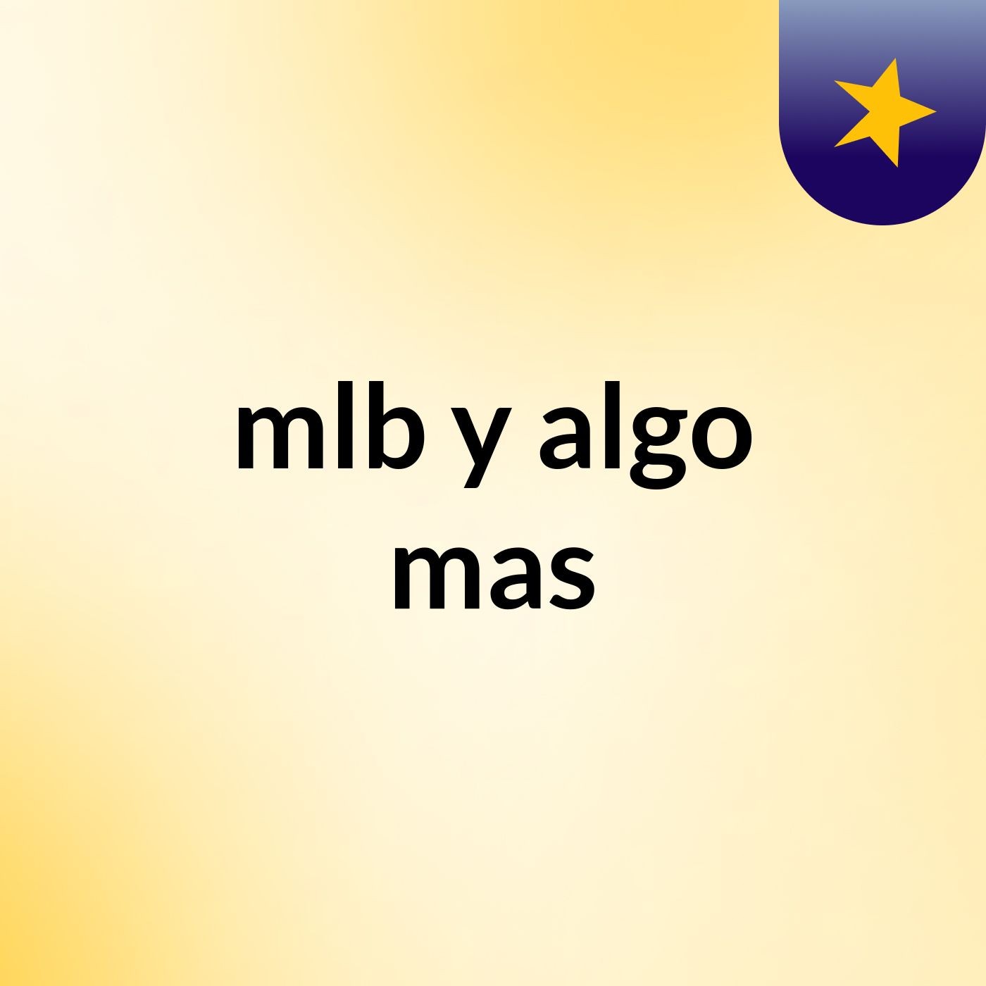 mlb y algo mas