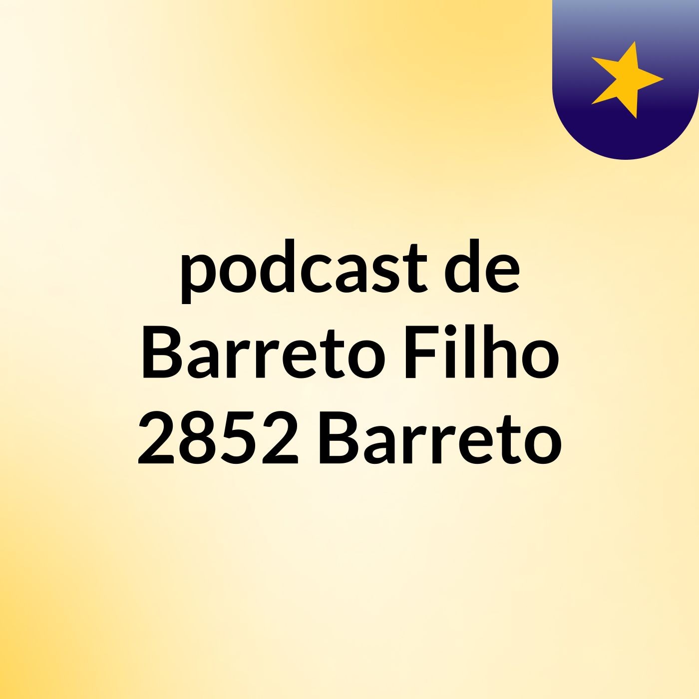 podcast de Barreto Filho 2852 Barreto