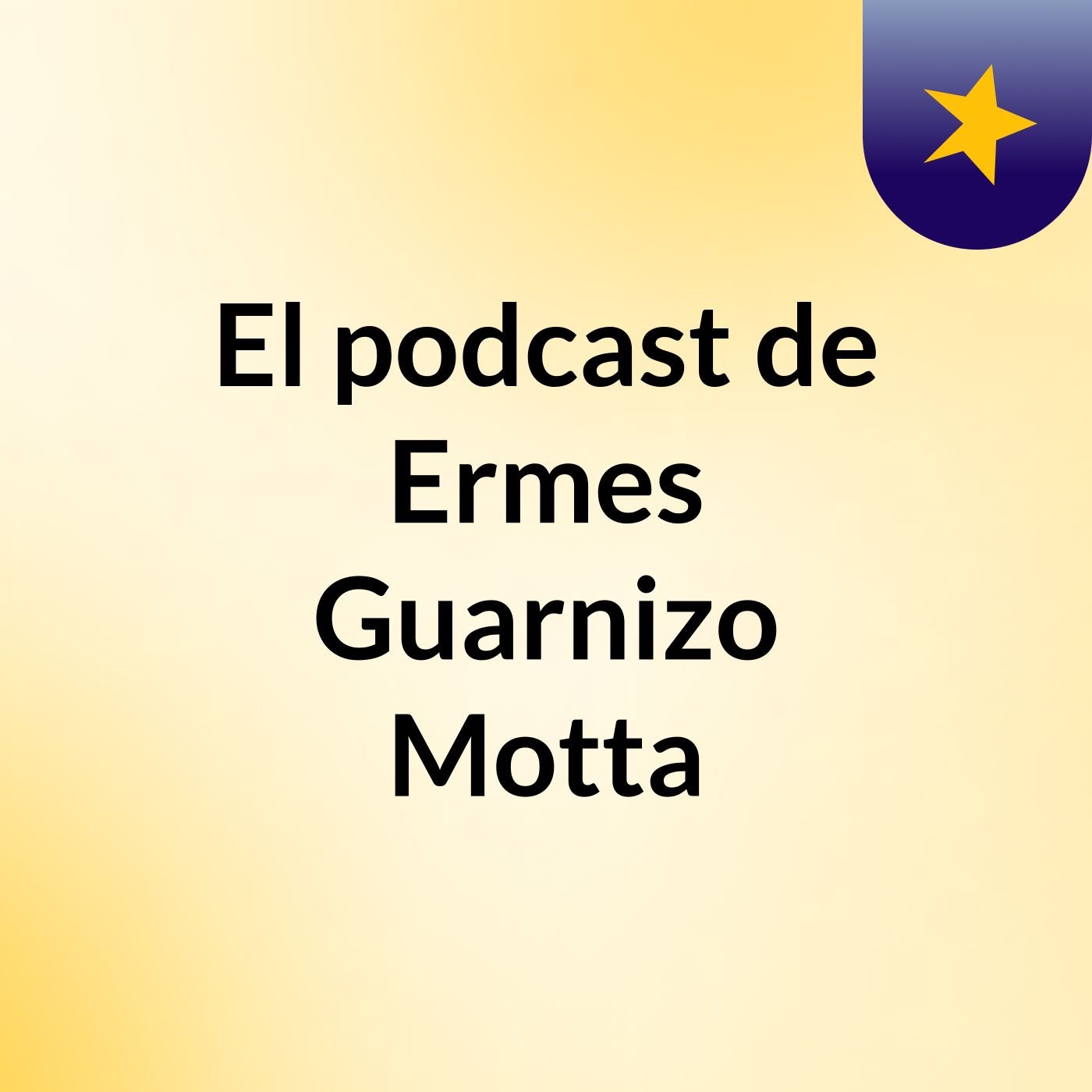 El podcast de Ermes Guarnizo Motta