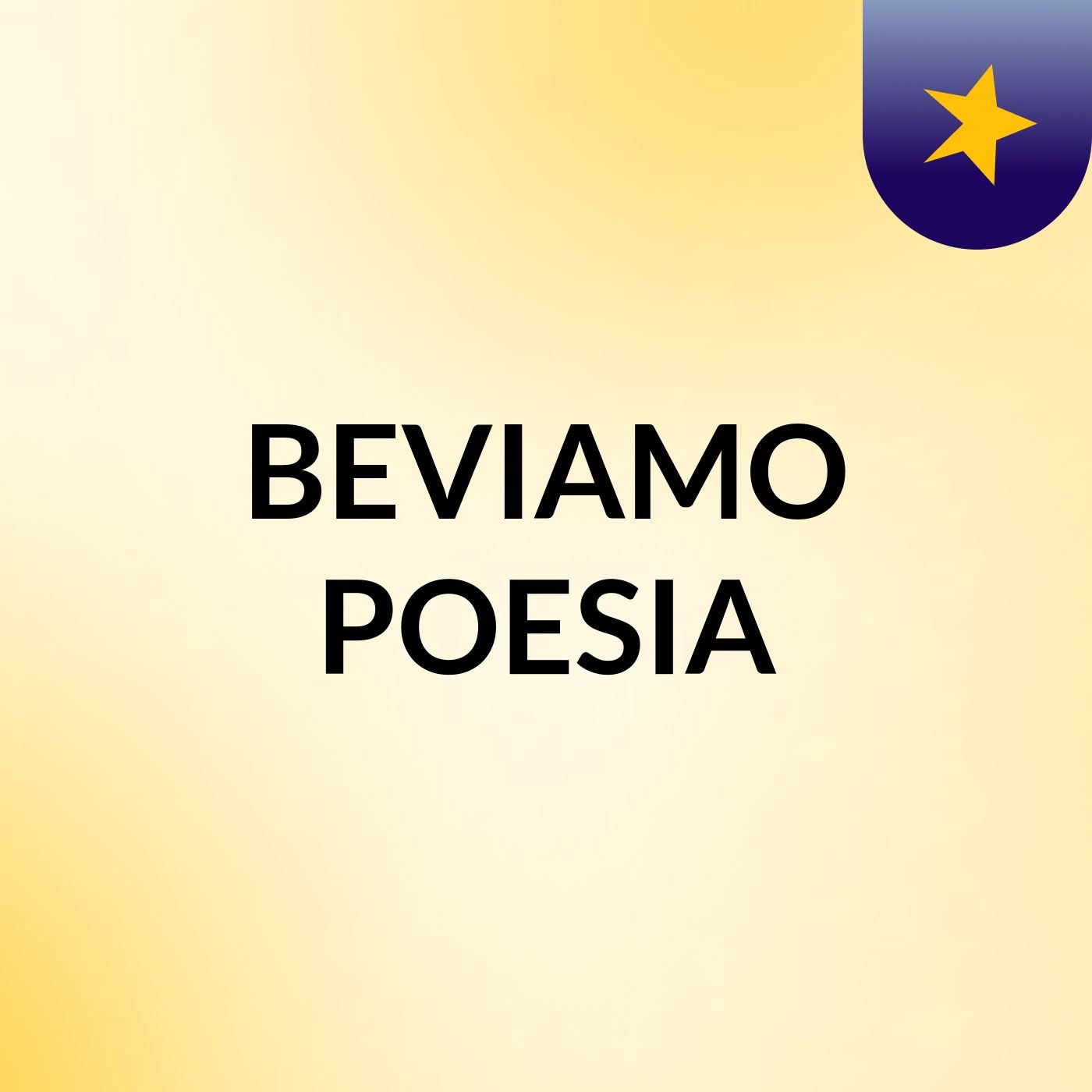 BEVIAMO POESIA