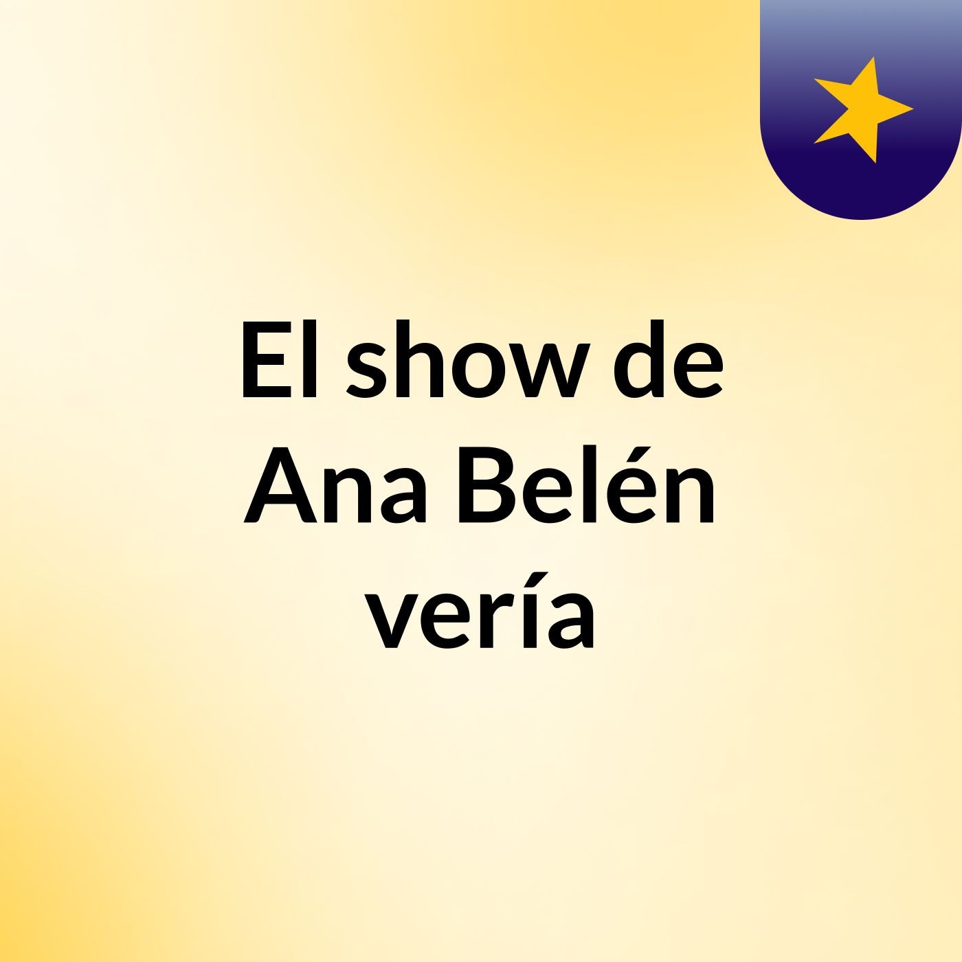 El show de Ana Belén vería