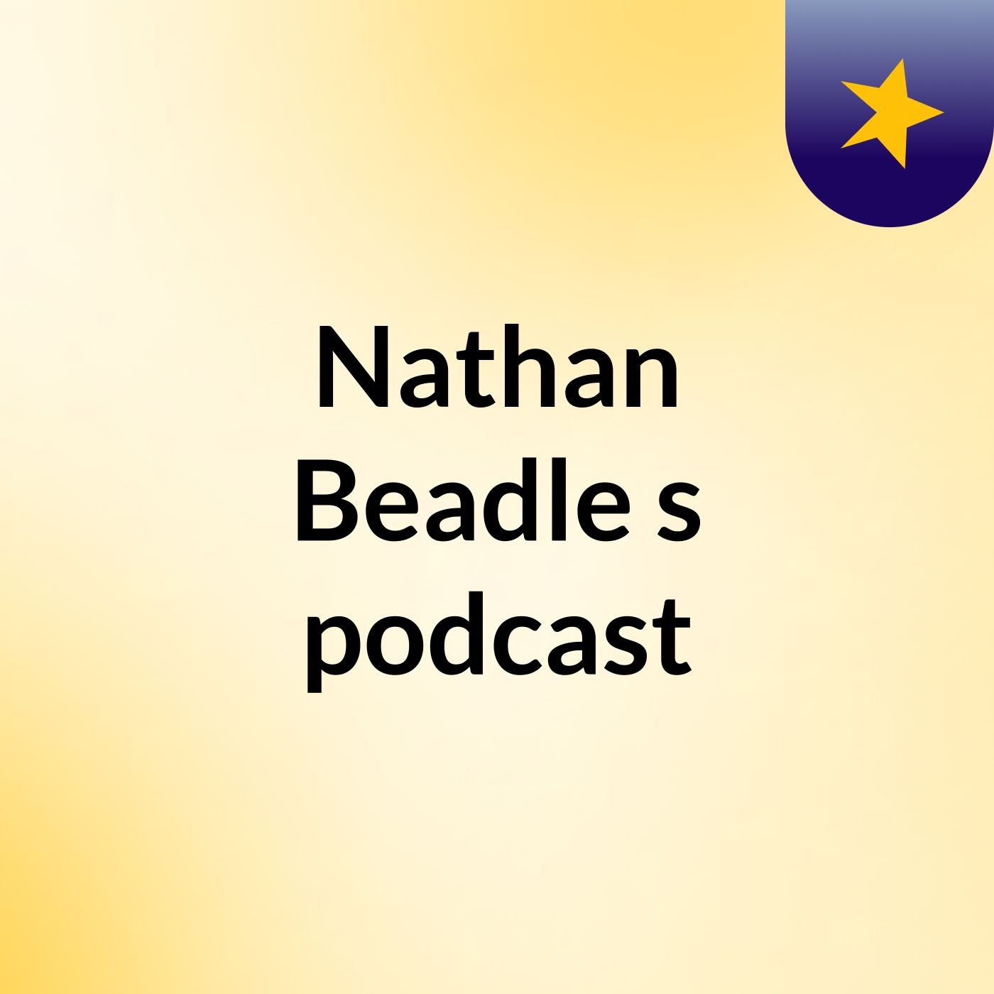 Nathan Beadle's podcast