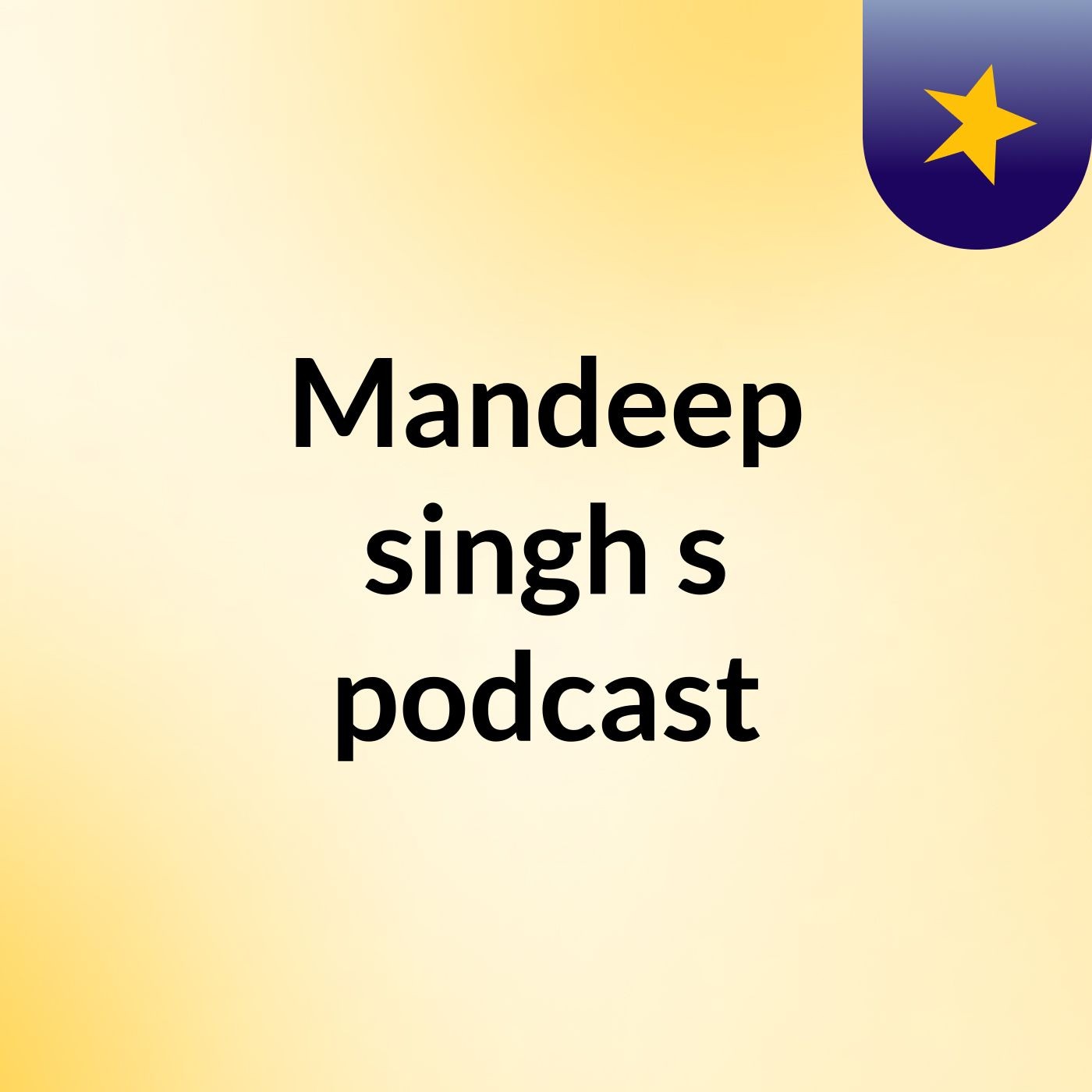 Episode 2 - Mandeep singh's podcast — Mandeep singh's podcast cover