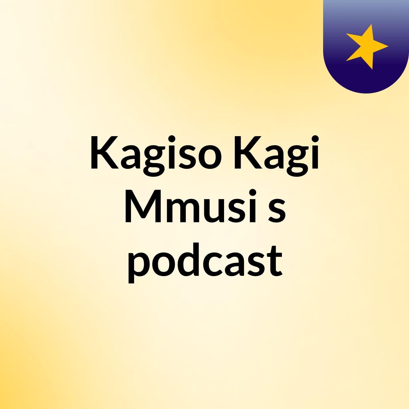 Kagiso Kagi Mmusi's podcast cover art