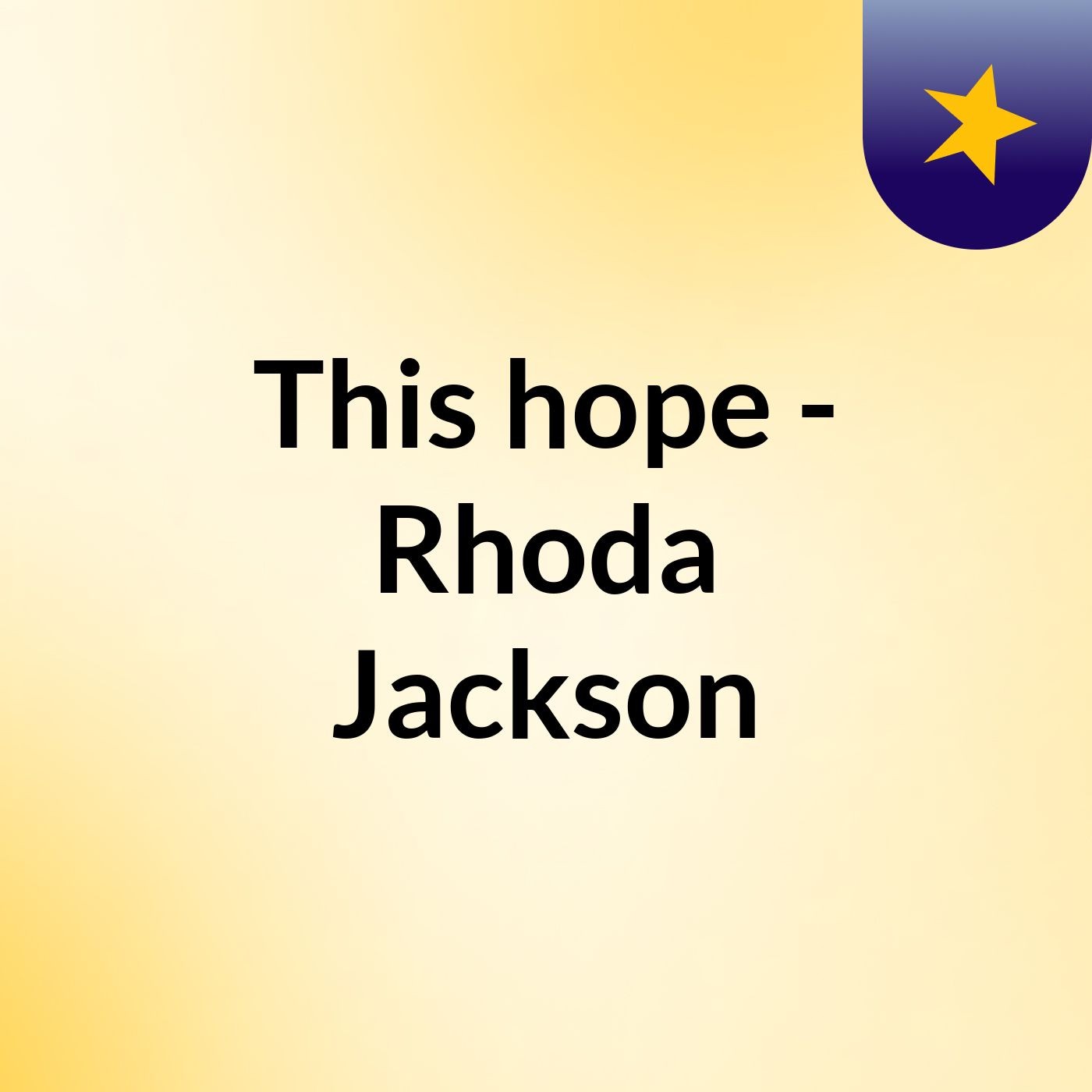 This hope - Rhoda Jackson