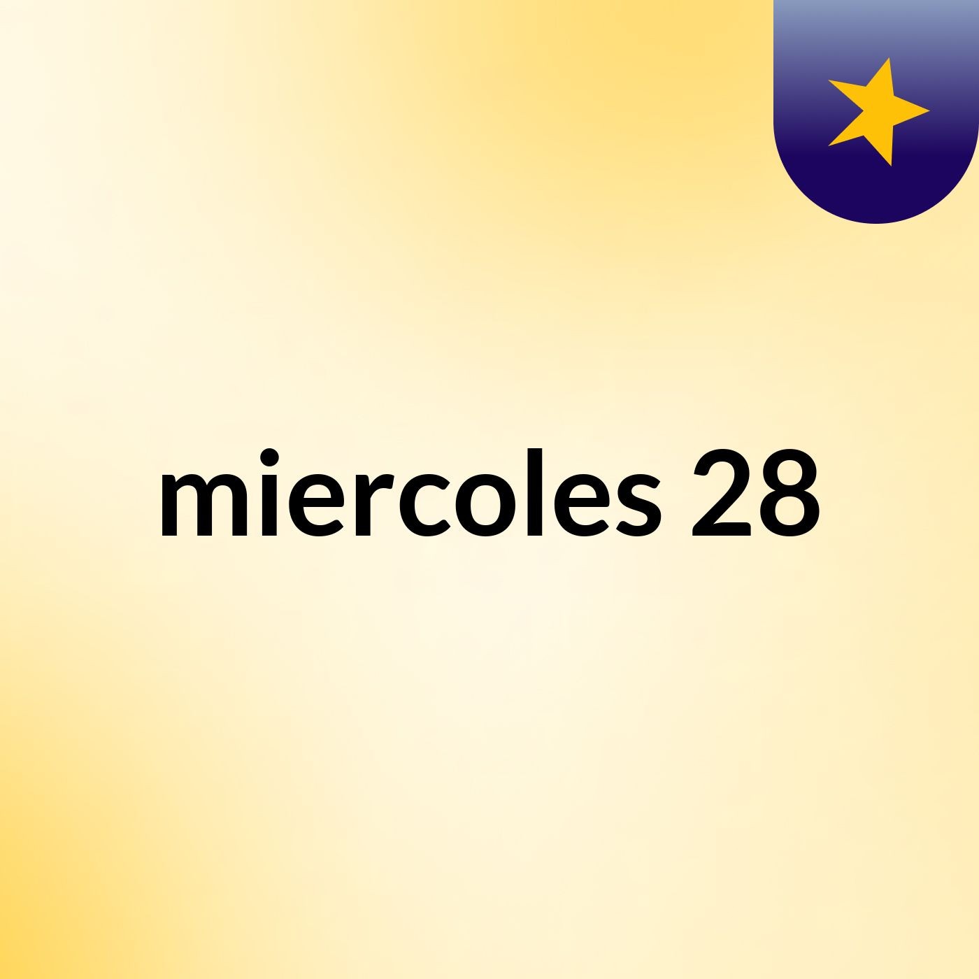 miercoles 28