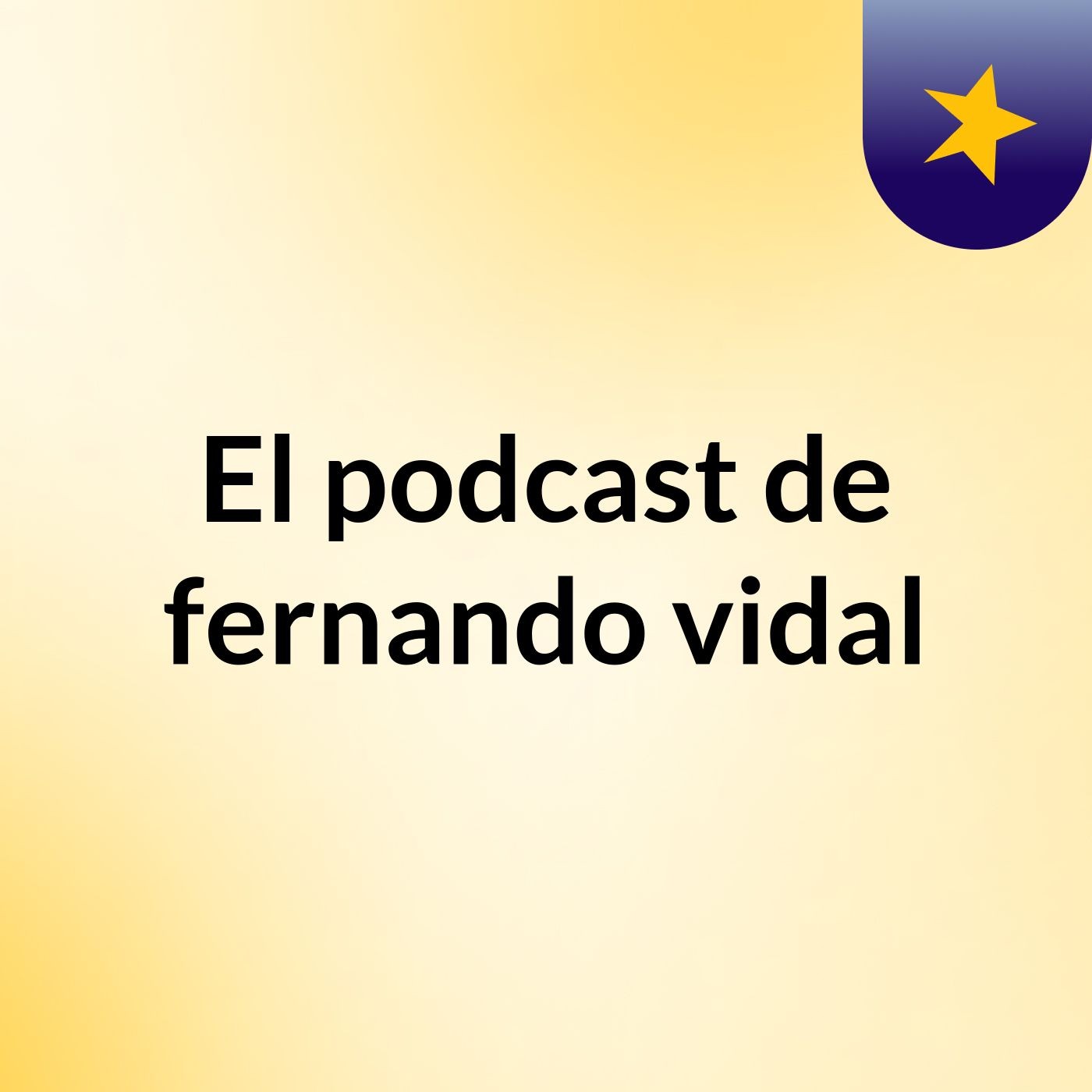 El podcast de fernando vidal
