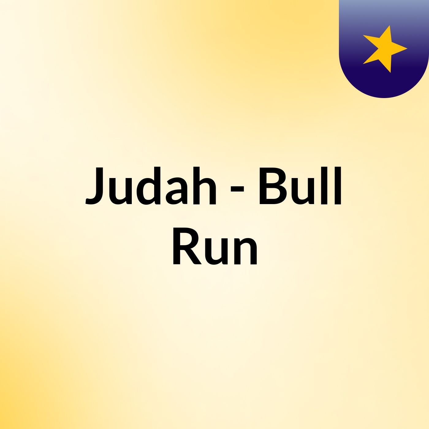 Judah - Bull Run