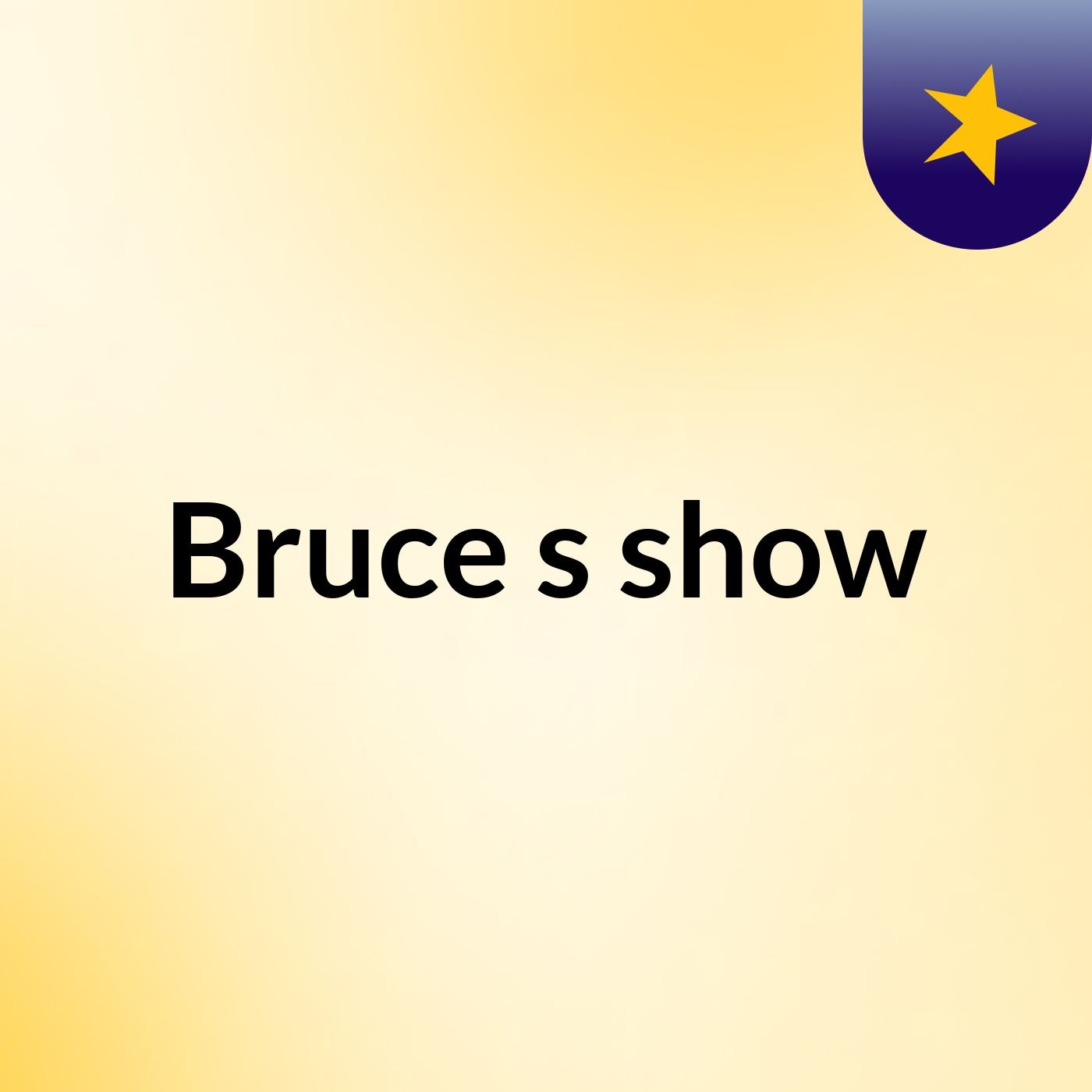 Bruce's show
